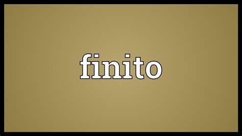 finito meaning spanish